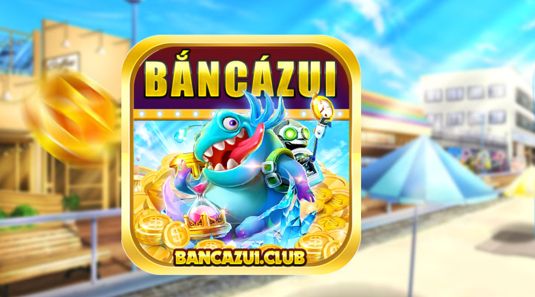 BanCaZUI - Bắn Cá ZUI - Sân chơi Bắn cá đổi thưởng iOS, Apk, AnDroid mới nhất 2022 1 bắn cá zui club