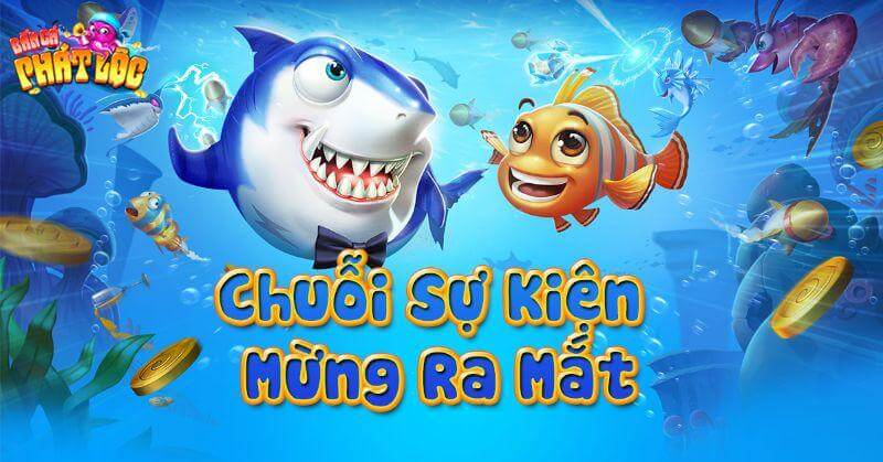 Bancaphatloc – Cơ hội rinh quà khủng, bắn cá thả ga. 4 Điều đặc biệt riêng có tại Bancaphatloc